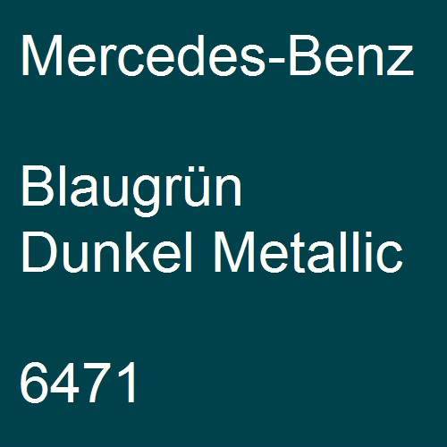 Mercedes-Benz, Blaugrün Dunkel Metallic, 6471.